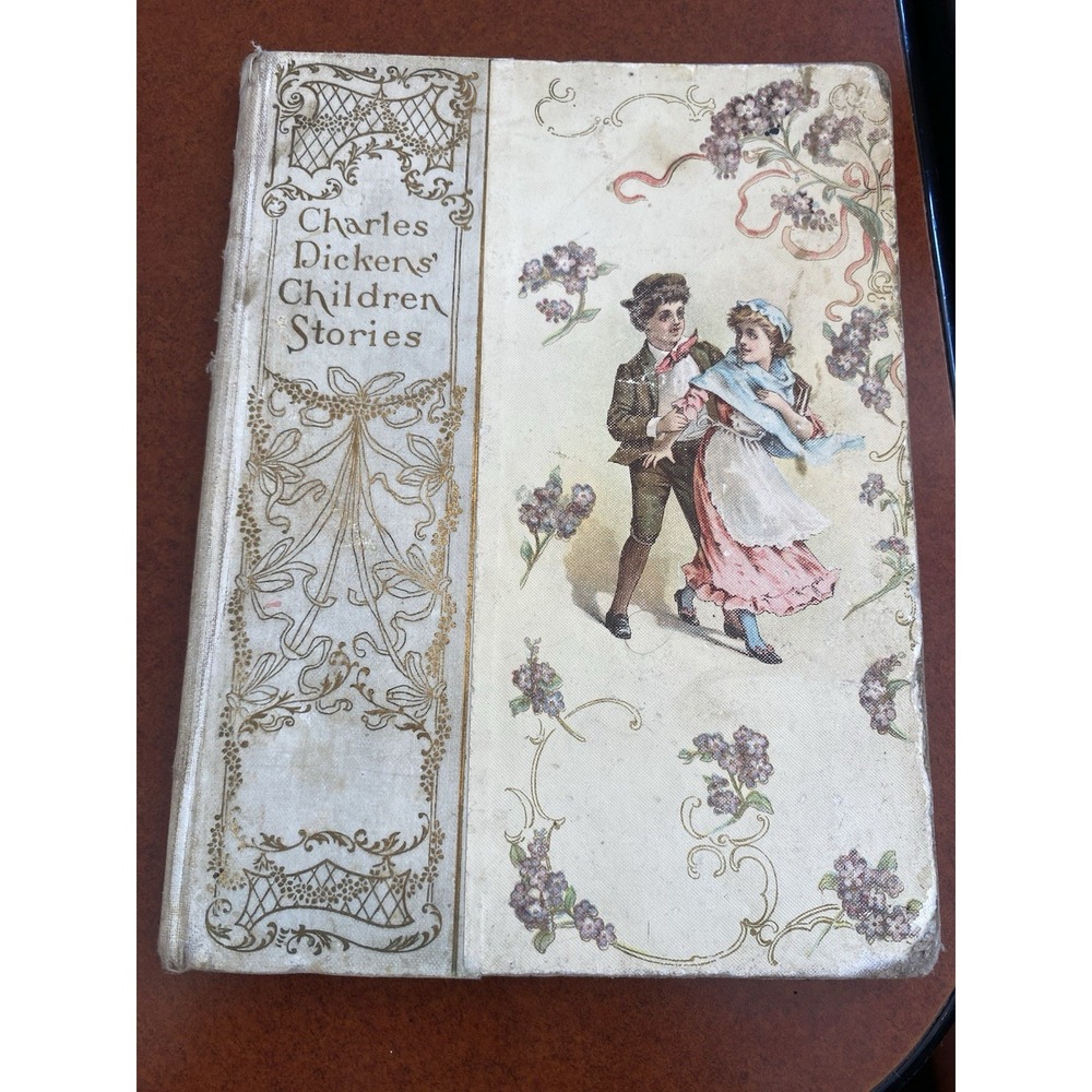 Charles Dickens' Stories Re-Told by His Granddaughter and Others 1900 Hardcover
